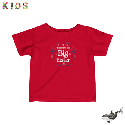 Infant | I'm going to be a big sister | Tee