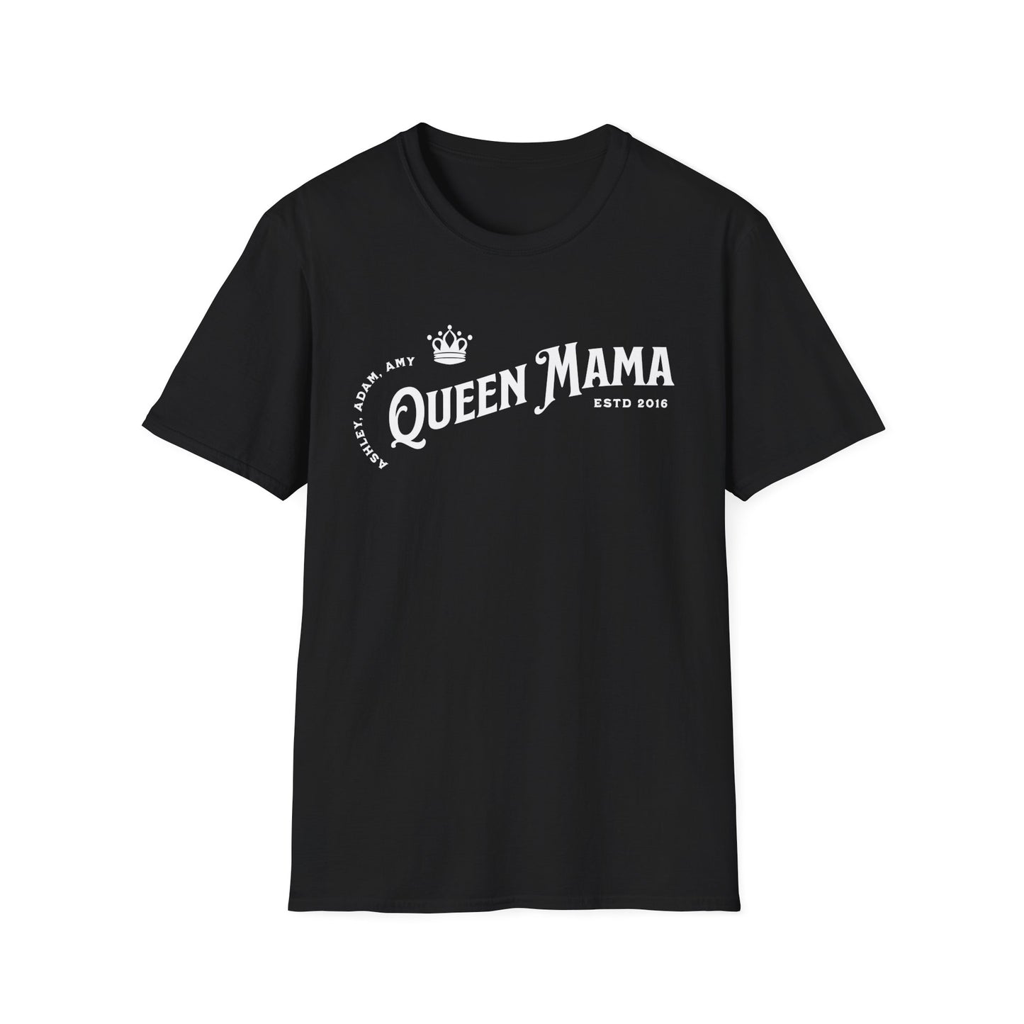 Adults Unisex | Queen Mama (Personalized) | Tee