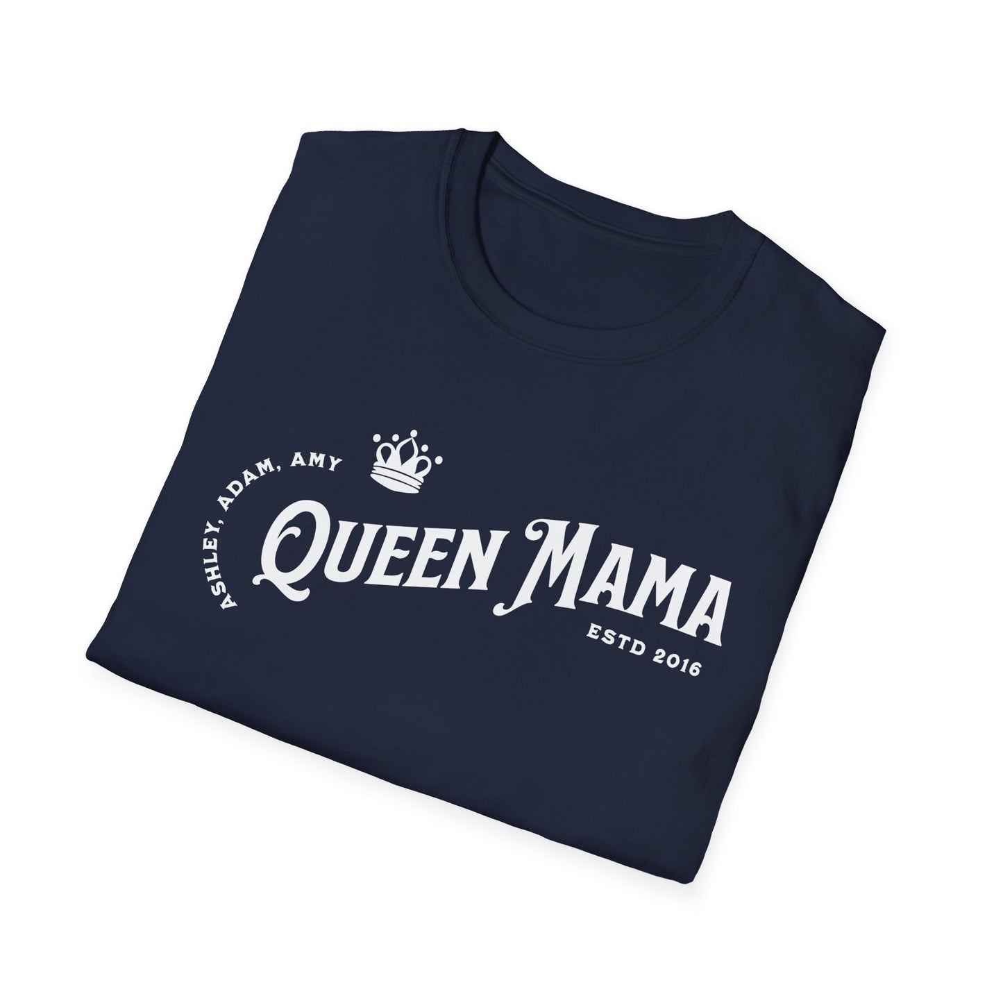 Adults Unisex | Queen Mama (Personalized) | Tee