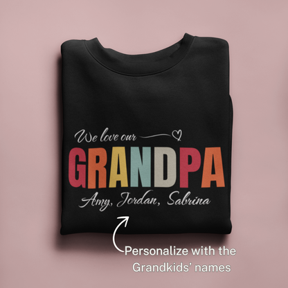 Adults Unisex | We love our Grandpa (CUSTOM Grandkids names) | Sweater