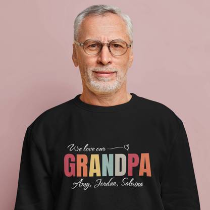 Adults Unisex | We love our Grandpa (CUSTOM Grandkids names) | Sweater